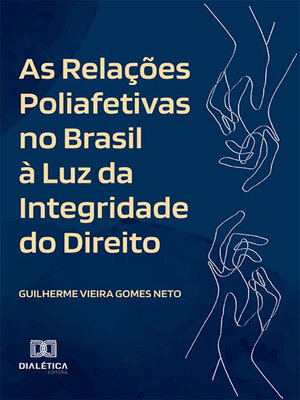 cover image of As Relações Poliafetivas no Brasil à Luz da Integridade do Direito